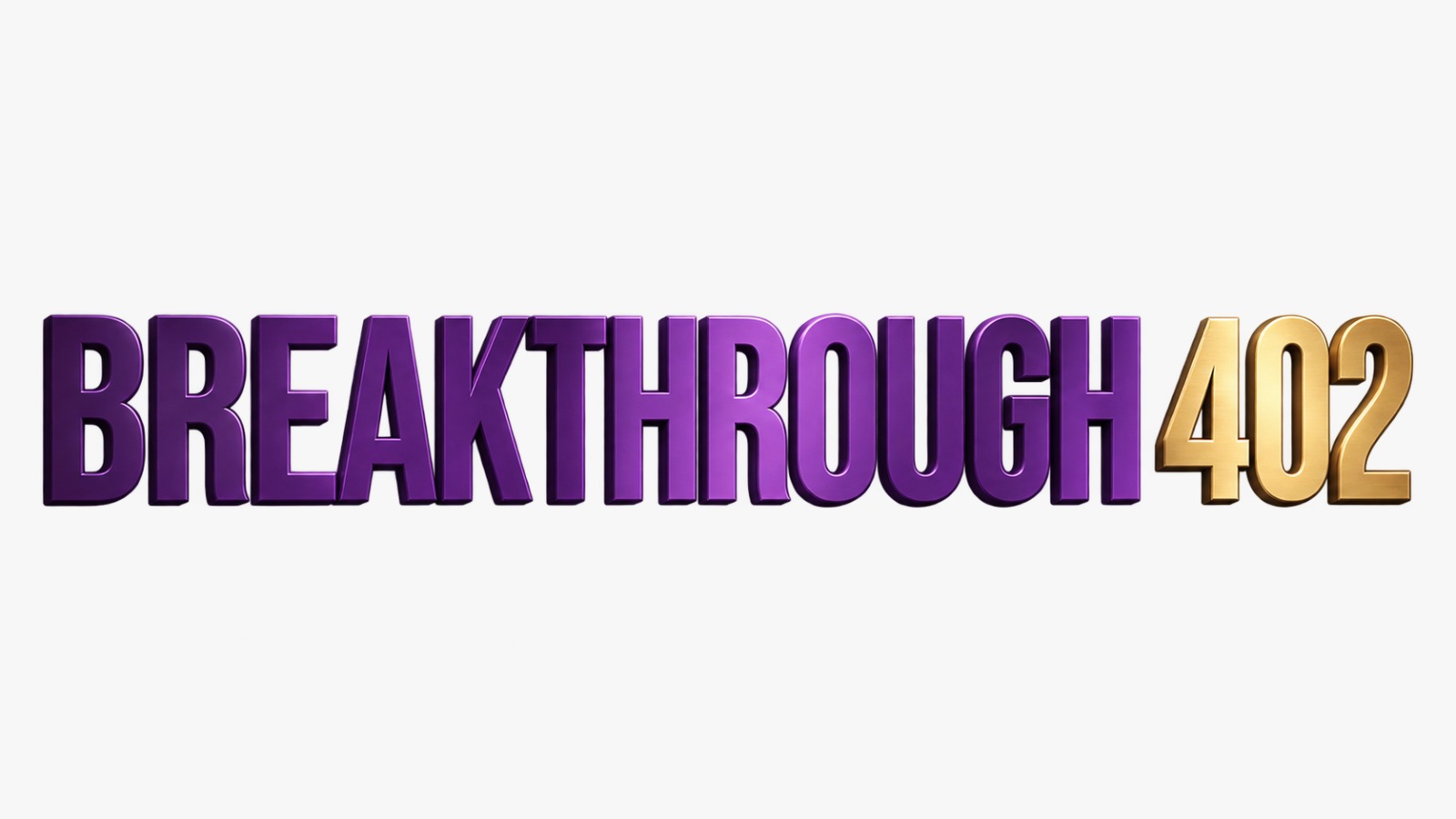 BREAKTHROUGH 402